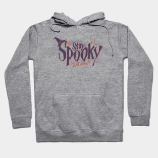 Stay Spooky Witches Funny Halloween Witch Hoodie